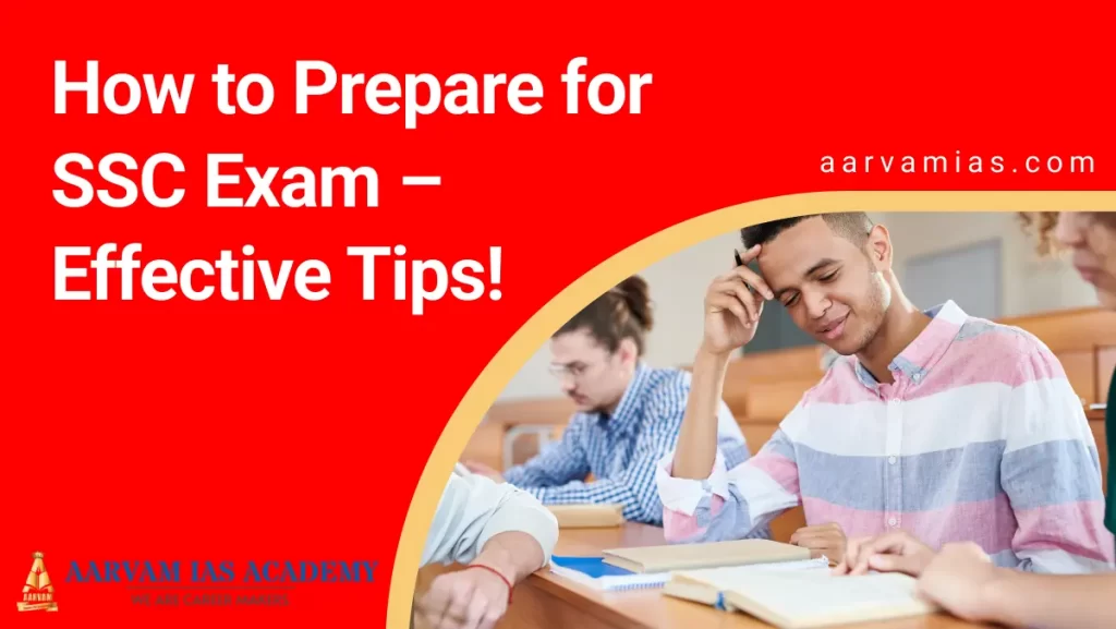 How to Prepare for SSC Exam – Effective Tips!