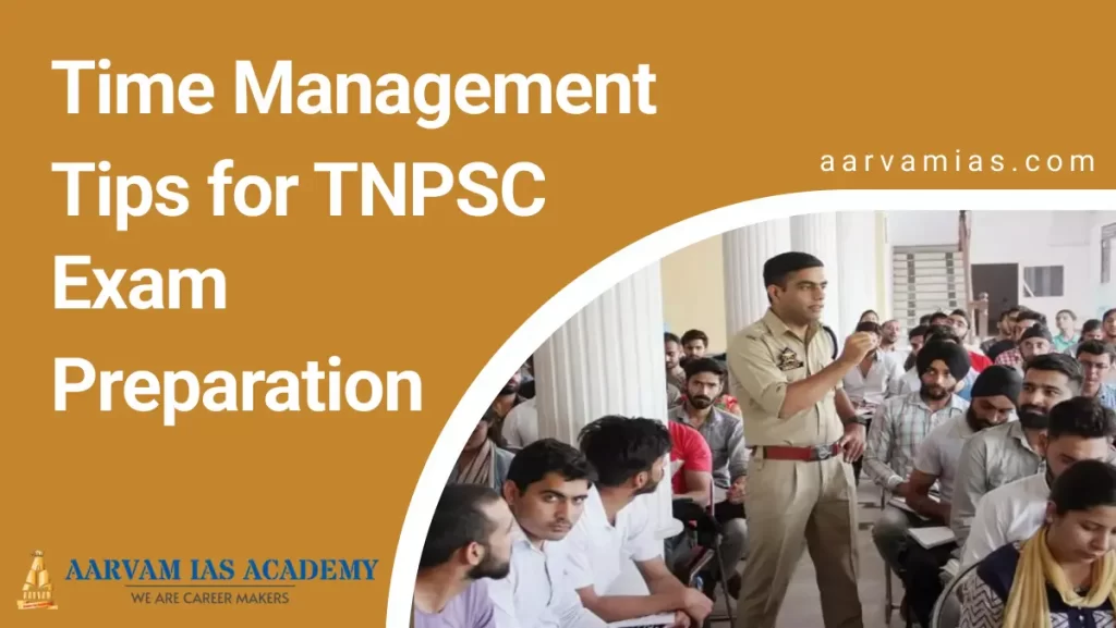 Time Management Tips for TNPSC Exam Preparation