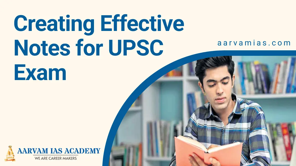 Creating Effective Notes for UPSC Exam