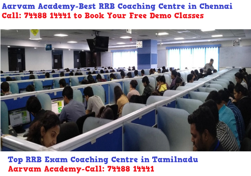 Aarvam Academy-Best RRB Coaching Centre in Chennai
Call: 74488 14441 to Book Your Free Demo Classes