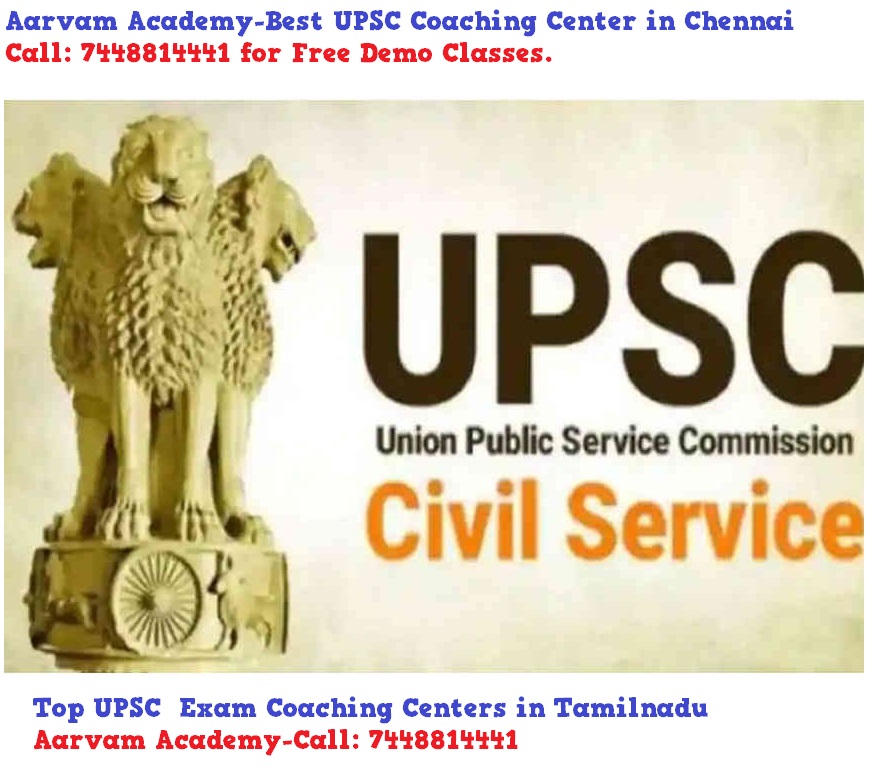 Aarvam Academy-Best UPSC Coaching Center in Chennai-Call: 7448814441 Now! for Free Demo Classes.
