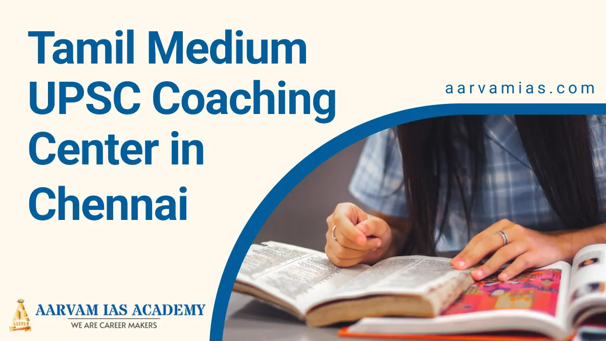 Tamil Medium UPSC Coaching Center in Chennai