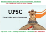 Best UPSC Coaching Institutes in Chennai-Call: 7448814441 for Free Demo Classes